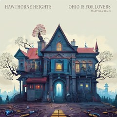 Hawthorne Heights - Ohio Is For Lovers (Martyska Remix)