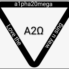 A2Ω- Love the way u sing.