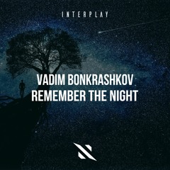 Vadim Bonkrashkov - Remember The Night [FREE DOWNLOAD]