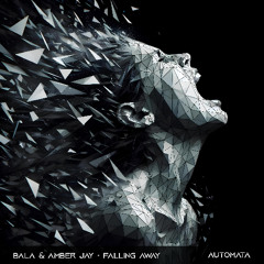 BALA & Amber Jay - Falling Away