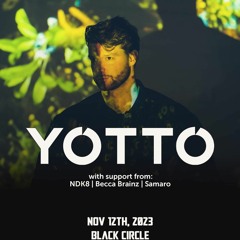Yotto Opening Set 11/12/23