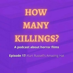 Episode 17: Kurt Russell's Amazing Hat