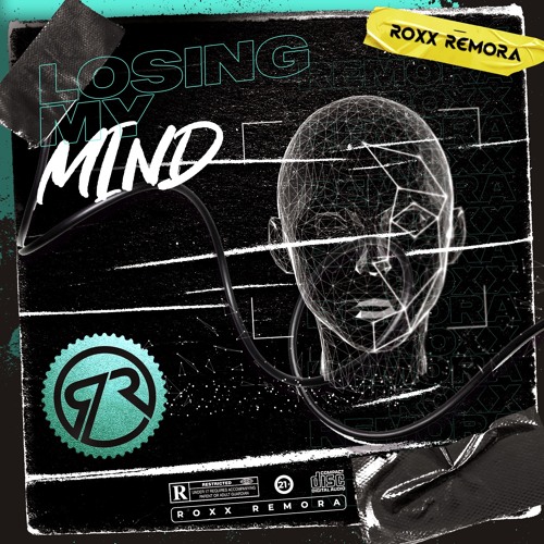 Roxx Remora - Losing My Mind (Underground/Big Room) #Free Download