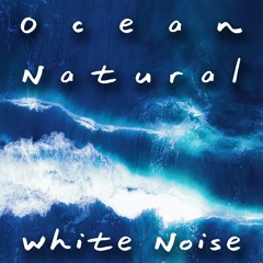 Ocean Natural White Noise