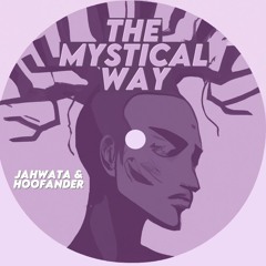 MYSTICAL WAY Feat Hoofander