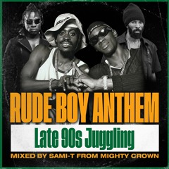RUDE BOY ANTHEM - Late 90's Juggling by SAMI-T from Mighty Crown