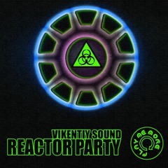 Reactor Party