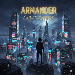 Armander - Ciudad silencio
