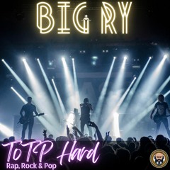 Big Ry - Top of the Pops Hard: Rap, Rock and Pop [Hard House: 154bpm]