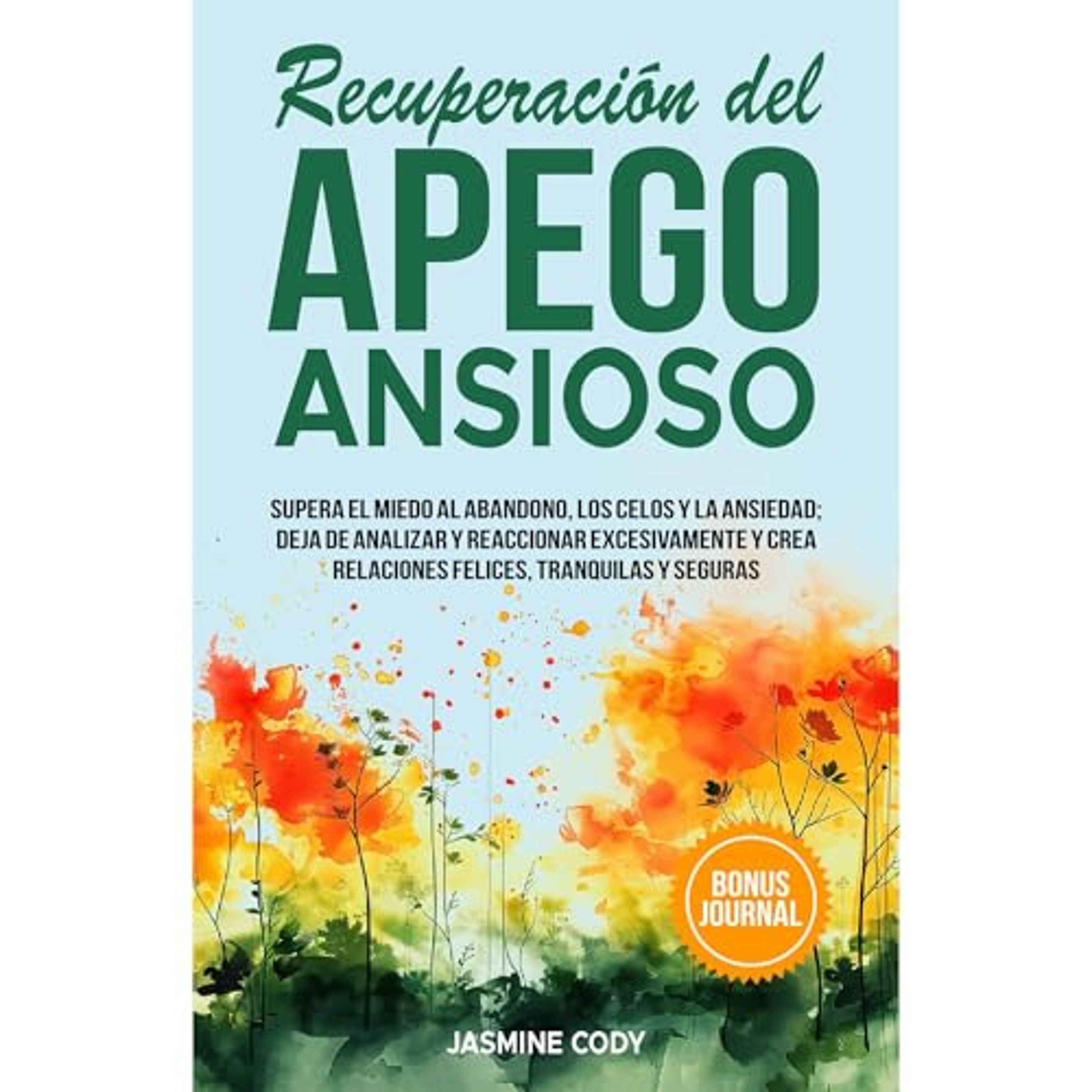 Recuperacion Del Apego Ansioso (Audiolibro) | Prueba Gratis