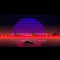 Back to you (Rag3een by Amr Diab House remix)