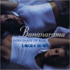 Bananarama - Every Shade Of Blue (Sakgra Remix)
