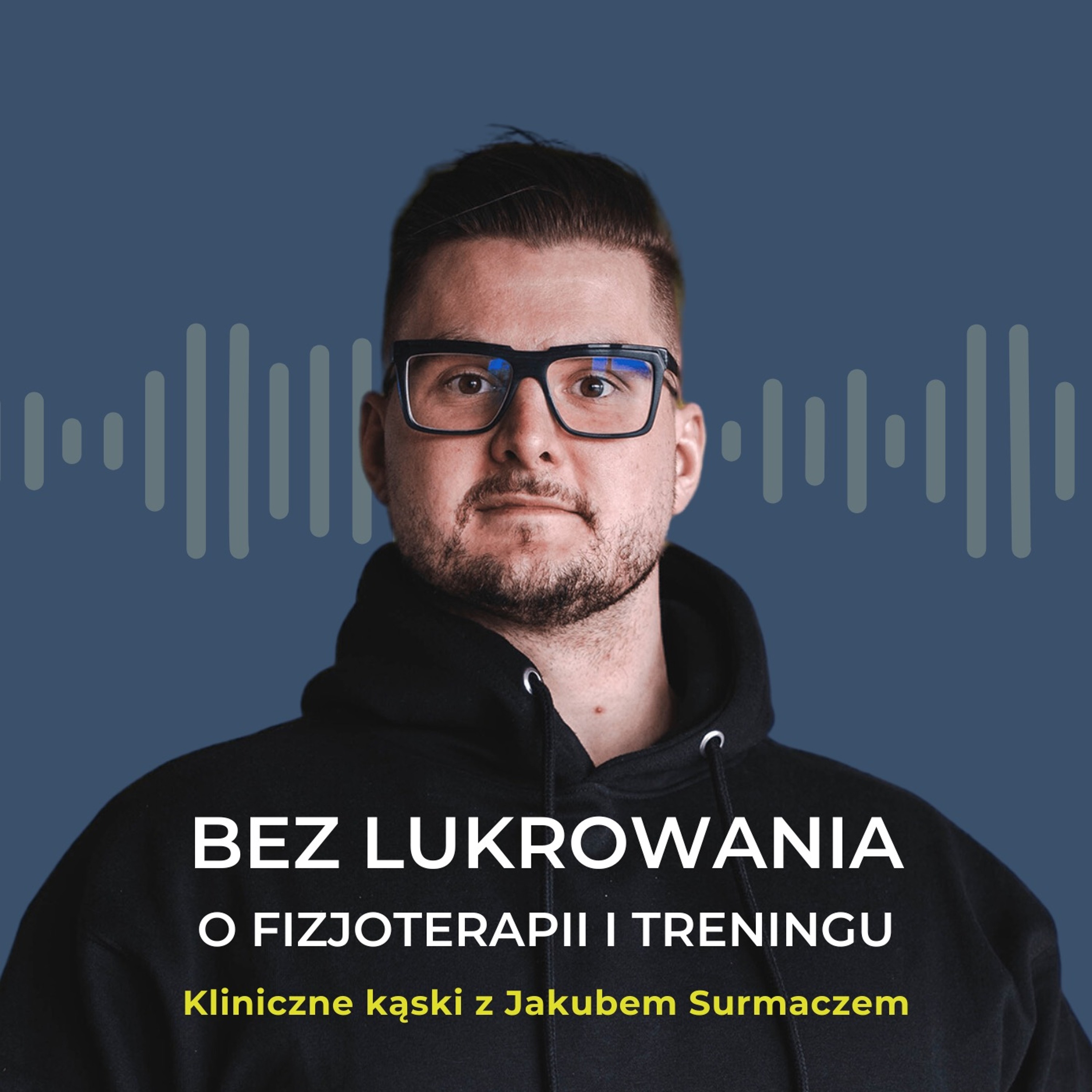 Bez lukrowania o fizjoterapii i treningu episode artwork