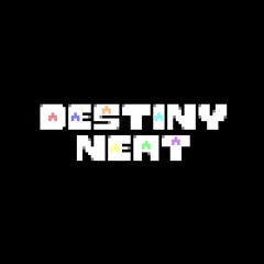 Destiny Neat (An Underswap SD Take