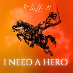 I Need A Hero [Techno Remix]