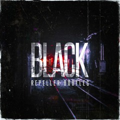 Repeller - BLACK (Bootleg) [FREE DOWNLOAD]