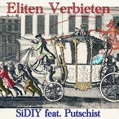 Eliten Verbieten feat. Putschist