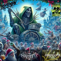 ARCHIVE 8 / THE NAUGHTY LIST #2 ON TOXIC SICKNESS / DECEMBER / 2024