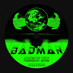 JAYNIE - BADMAN