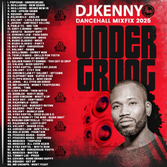 DJ KENNY UNDERGUND DANCEHALL MIXFIX 2025