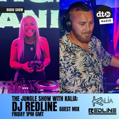 Kalia's Jungle Show #004: DJ Redline Guest Mix