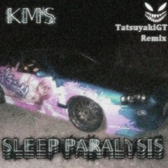 KmS - 𝕊𝕃𝔼𝔼ℙ ℙ𝔸ℝ𝔸𝕃𝕐𝕊𝕀𝕊 (KITSXNE Remix)