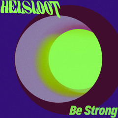 Be Strong