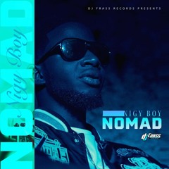 Nigy Boy - Nomad (DJ Frass Records) - 2024