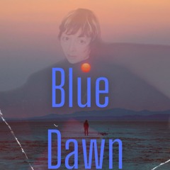 Blue Dawn (Tot.Prod)