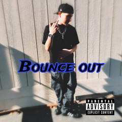 Bounce out
