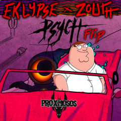 TYNAN - PETAH X BOOGIE T X IZZY VADIM - PSYCH (EKLYPSE X ZOUTH FLIP) [PROXMOSOS DOUBLE]