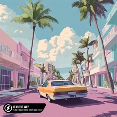 Planet Wave House, Deep Mage, Kelo - Lead The Way