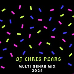 DJ Chris Pears - Multi Genre Mix 2024.WAV