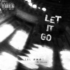 Let It Go ft ihksann