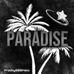 Paradise (PRODBY808MELO)