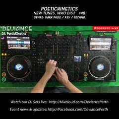 PoeticKinetics | #48 | New tunes, Who Dis? | Live at Deviance Studio 2023-08-14