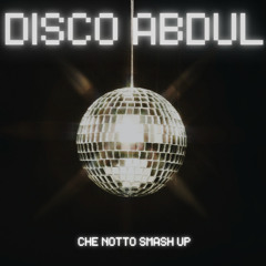 Disco Inferno Vs Paula Abdul [Che Notto Mash Up]