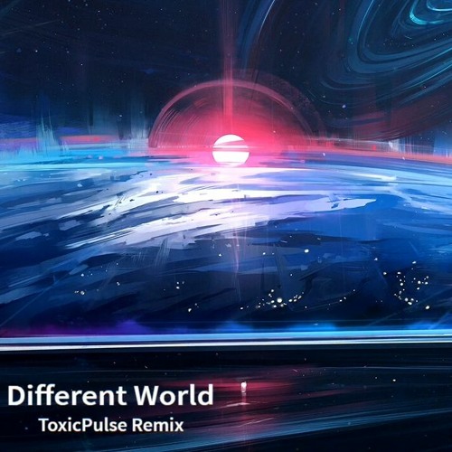 Alan Walker feat. Sofia Carson - Different World (ToxicPulse Remix Nightcore Extended)