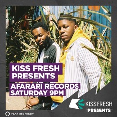 Afarari Records Kiss Fresh Takeover Mix