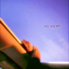 Cali Dreams