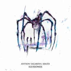 Antxon Sagardui Feat. Kbless - Ilusiones