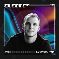 SUSCAST 027 - HOPHILUCK
