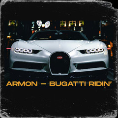 Bugatti Ridin' (Original Mix)