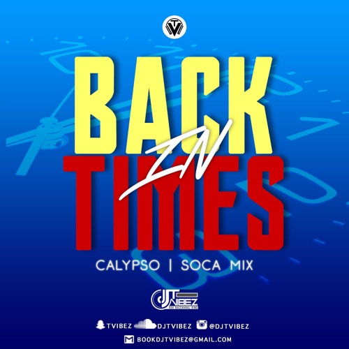 Back In Times - Calypso | Soca Mix
