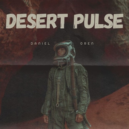 Daniel Oren - Desert Pulse (Original Mix)
