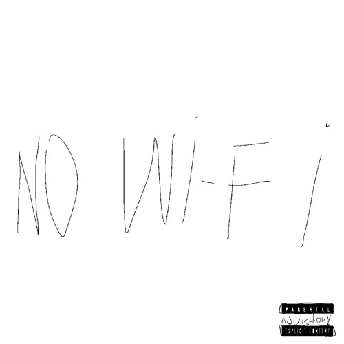 no wifi (feat. kysmelo)