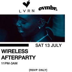 Lvrn X Ovmbr Wireless Afterparty