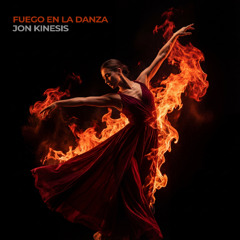 Jon Kinesis - Fuego En La Danza (Club Mix)