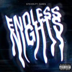 Endless Nights Ft. Dares