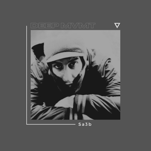 DEEP MVMT Podcast #285 - Sa3b